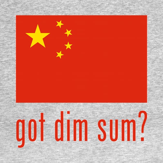 got dim sum? by MessageOnApparel